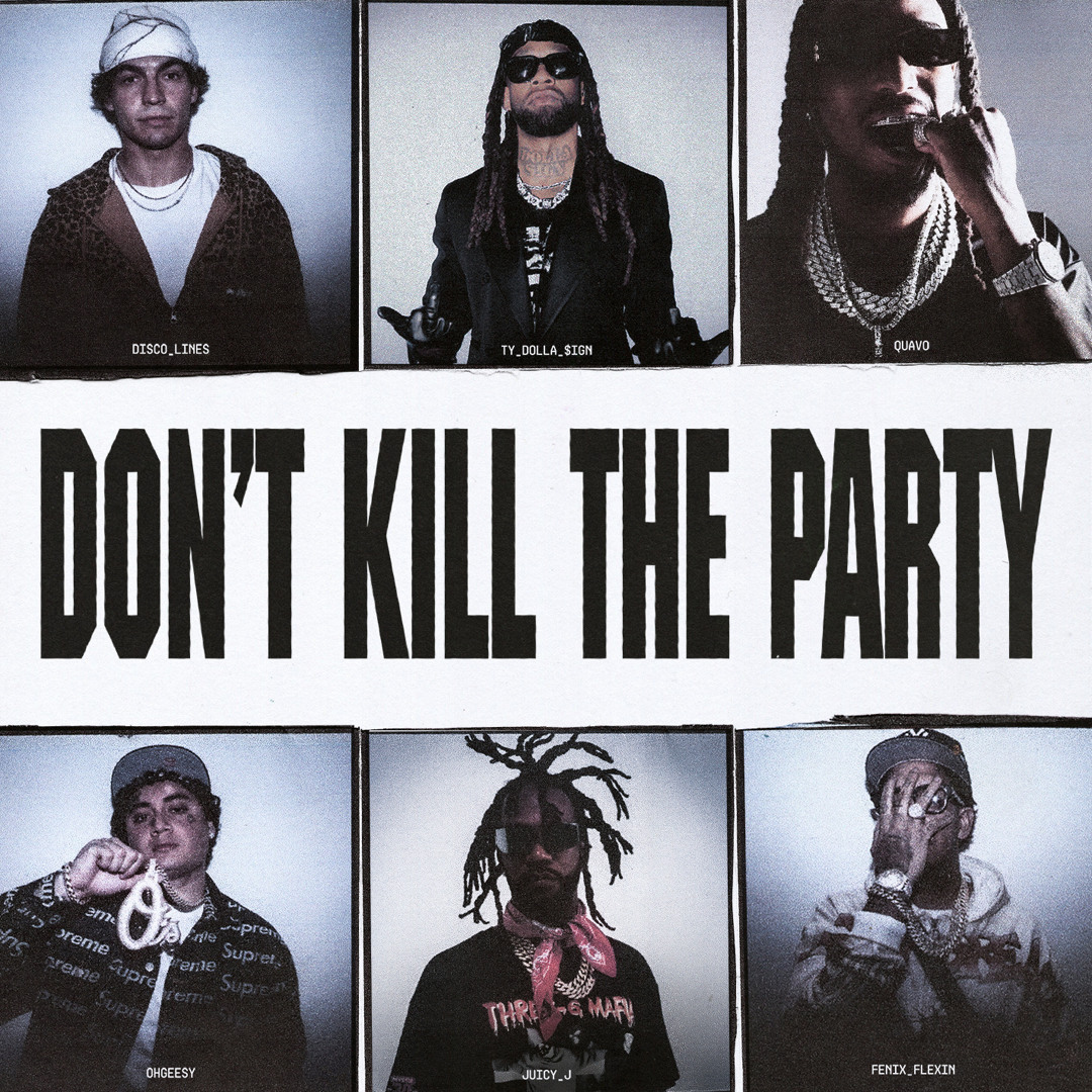 Stream DON'T KILL THE PARTY (Wax Motif Remix) by Ty Dolla $ign