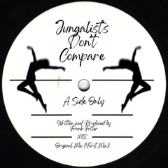 Jungalist's Don't Compare [FREE DOWNLOAD]