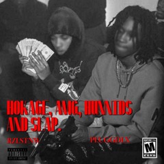 HOKAGE, AMG, HUNNIDS AND SLAP (Feat. Rz!)