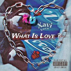 WHAT IS LOVE 💔