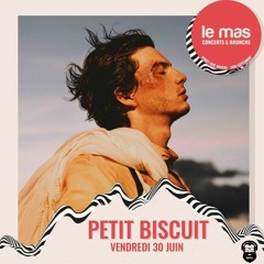 Warm Up Concert Petit Biscuit @Le Mas des Escaravatiers
