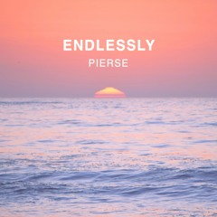Pierse - Endlessly