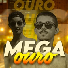 MEGA FUNK OURO - DJ AKINN E DJ KSG
