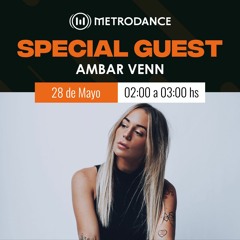 Special Guest Metrodance @ Ambar Venn