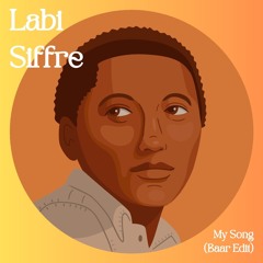 Labi Siffre - My Song (Baar Edit)