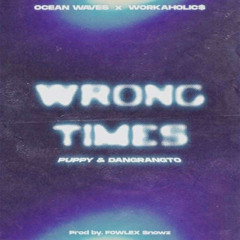 Tháp Drill Wrong Times ( ft. DRT x Puppy x Cậu Phát ) | prod .tungblue