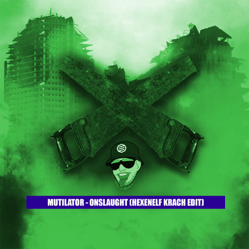 Mutilator - Onslaught (Hexenelf Krach Edit)