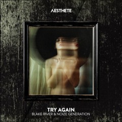 Blake River & Noize Generation - Try Again