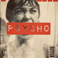 Psycho