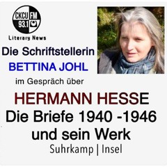 Bettina JOHL im Gespräch über HESSE - Werk und Briefe 1940 - 1946.