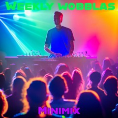 Weekly Wobblas Minimix 4
