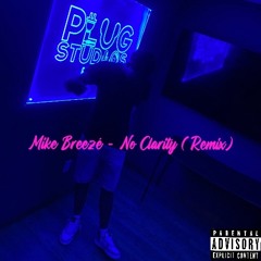 No Clarity (Remix)