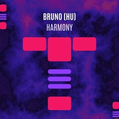 Bruno(HU) - Harmony (Original Mix)
