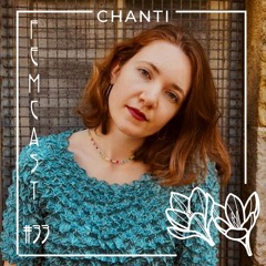 FEMCAST 033 with CHANTI