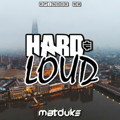 Matduke - Hard & Loud Podcast Episode 93 (Euphoric Hardstyle) [Free download]