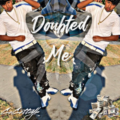 Doubted Me Ft. OldSkoolNu