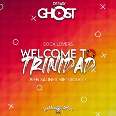 WELCOME TO TRINIDAD By DEEJAY GHOST