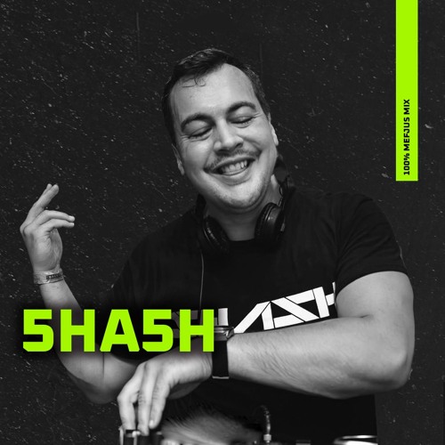100% Mefjus mix by 5HA5H