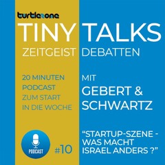Turtlezone Tiny Talks - Startup-Szene – Was macht Israel anders?