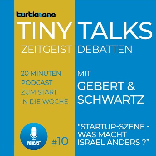 Turtlezone Tiny Talks - Startup-Szene – Was macht Israel anders?
