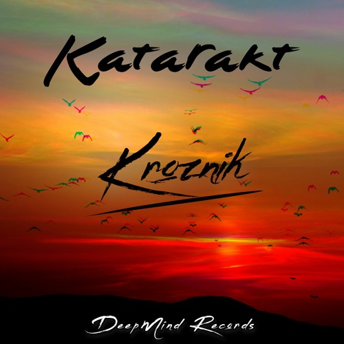Kroznik - Katarakt (Original Mix)