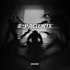Z-PACIENTE (Slowed)