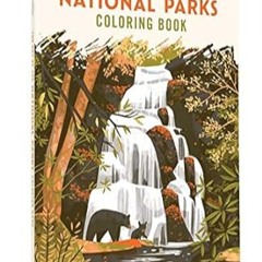 🥣Get# (PDF) The Art of the National Parks Coloring Book (Fifty-Nine Parks Coloring 🥣