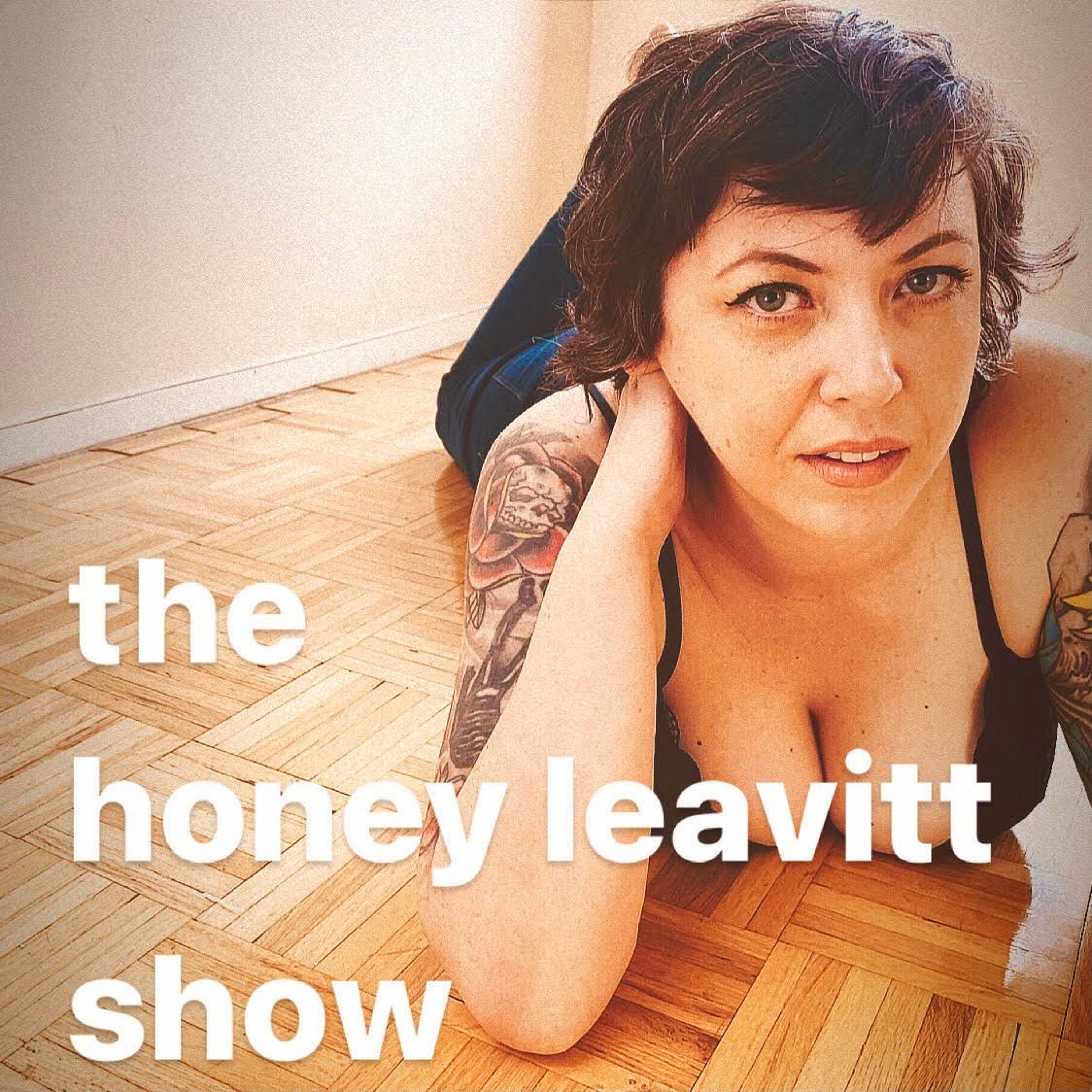 The Honey Leavitt Show