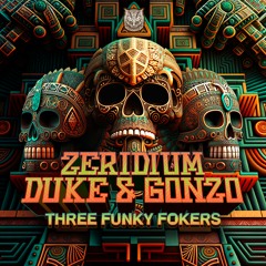 Zeridium vs. Duke & Gonzo - 3 Funky Fokers (Preview)