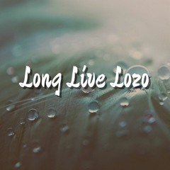 LONG.LIVE.LOZO