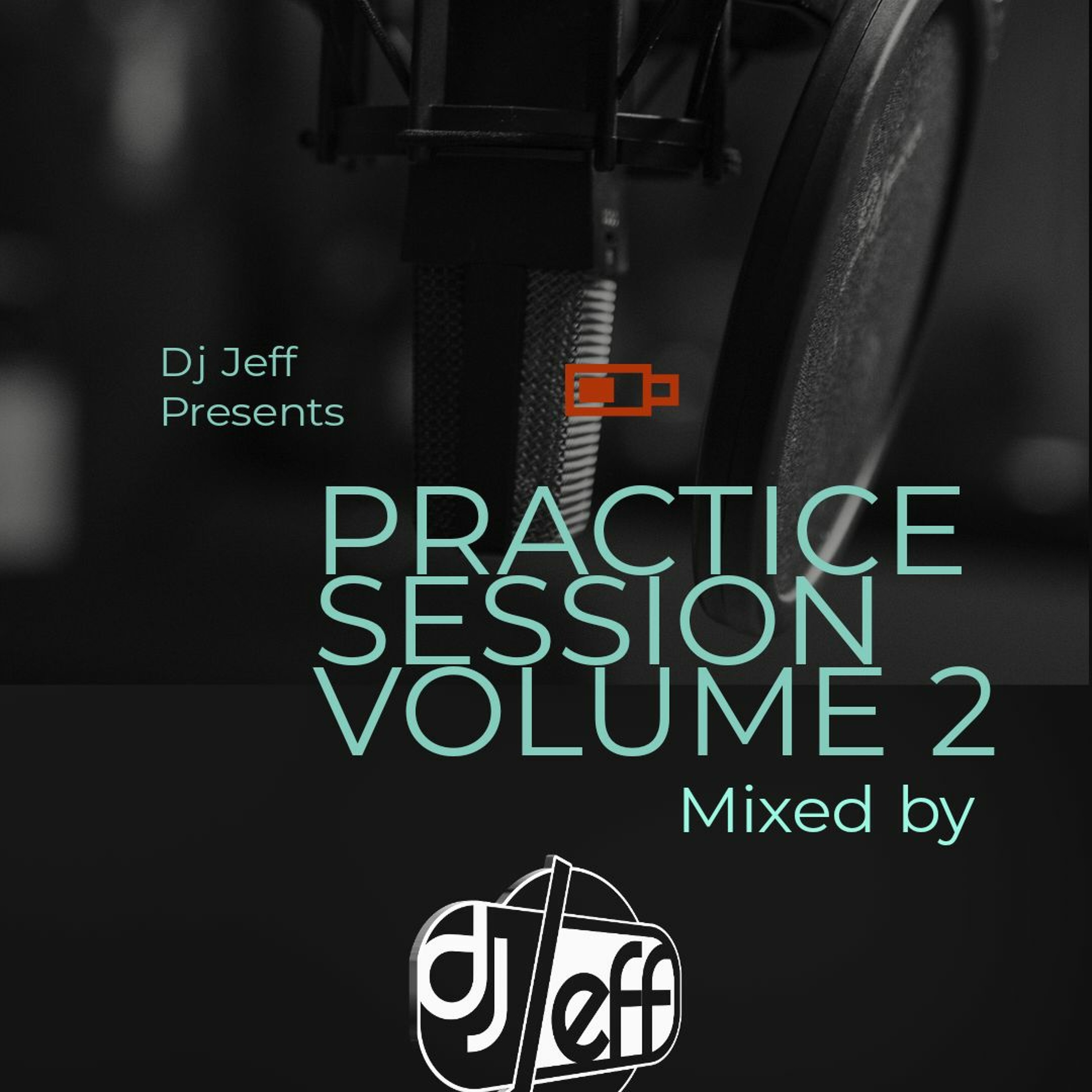 PRACTICE SESSIONS 2 DJ JEFF