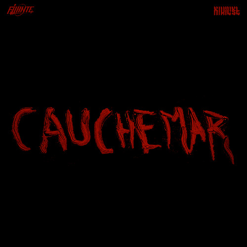 FILANTE & NIHiliST - CAUCHEMAR