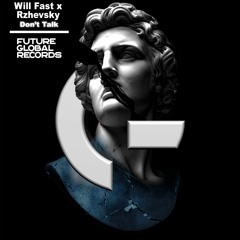 Rzhevsky X Will Fast - Don't Talk