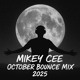 on Mikey Cee October Bounce Mix 2025.WAV