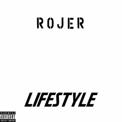 Rojer - LifeStyle