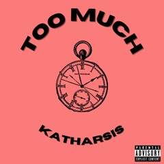 Too Much (prod. Fred Irie Beats)