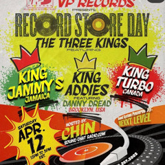 V.P RECORD STORE DAY 4.12.25 NEXXT LEVEL SOUND .KING JAMMYS . KING ADDIES .KING TURBO