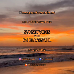 Sunset Vibes with DJ Blacksoul 18.04.25