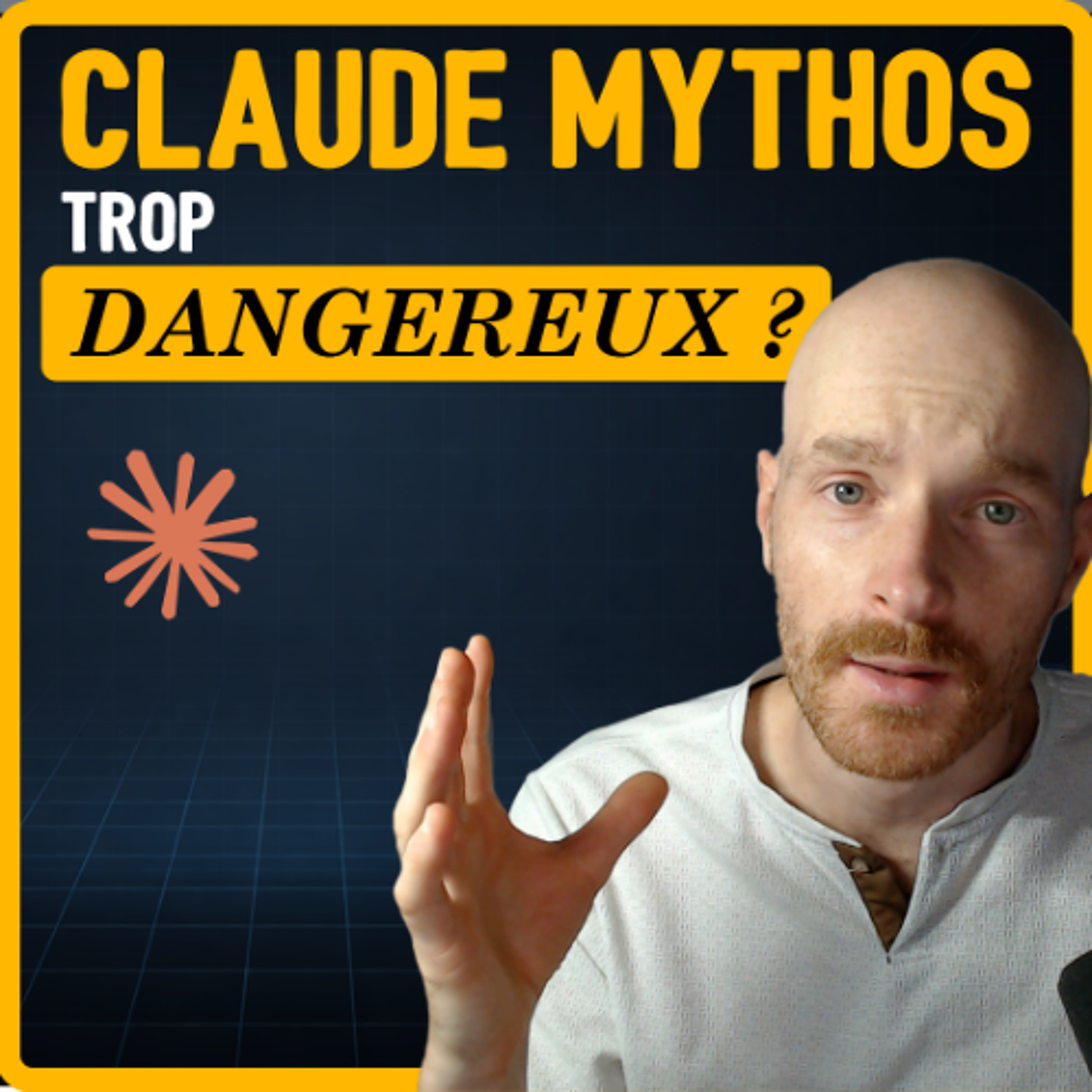 Claude Mythos : Trop dangereux pour être publié - Episode Solo