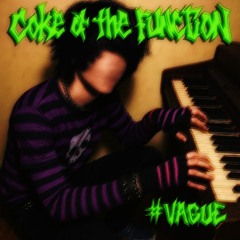 COKE @ THE FUNCTiON W // M0RGUE 静けさ—。