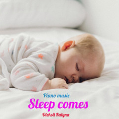 Sleep comes