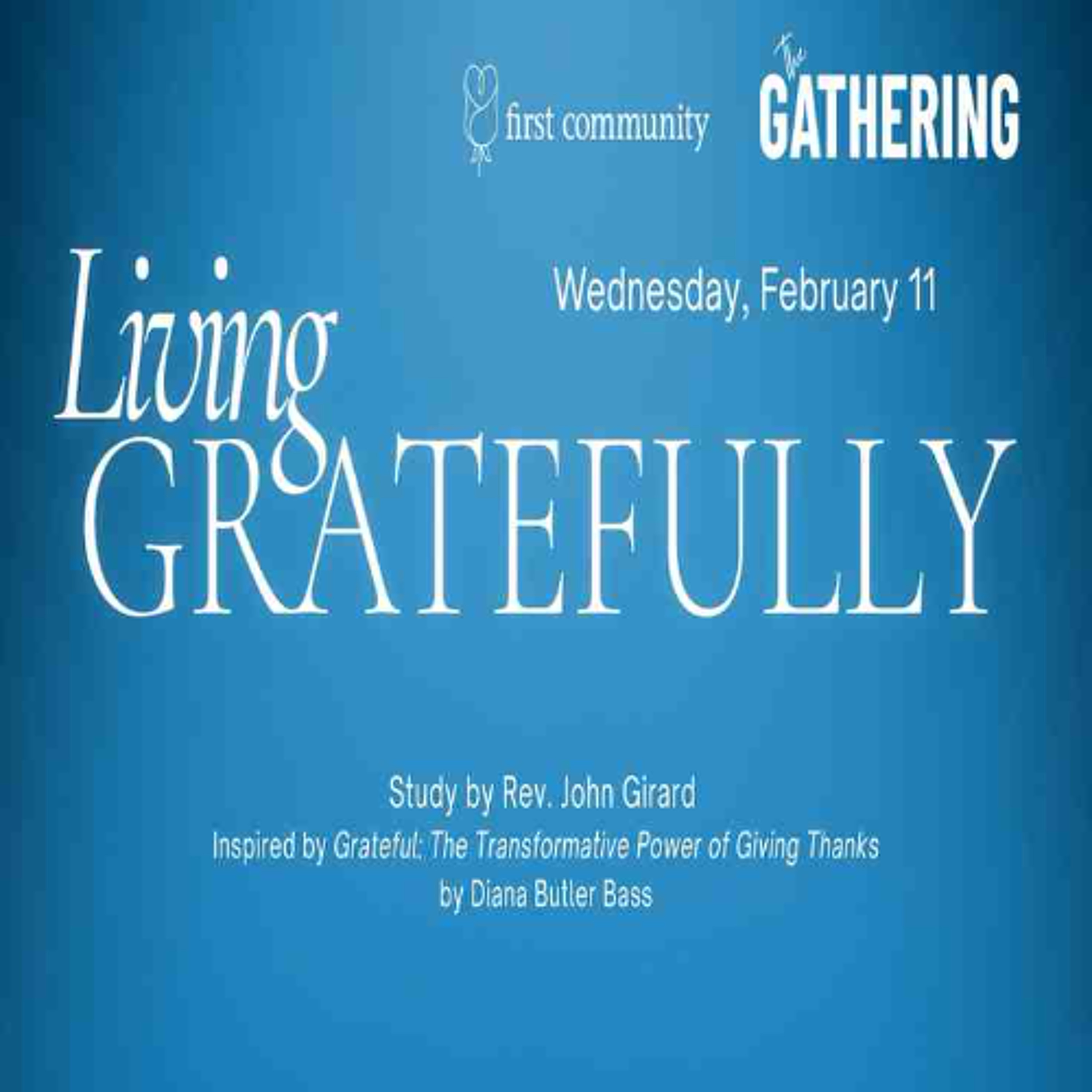 @TheGathering 02.11.26 - Living Gratefully episode artwork