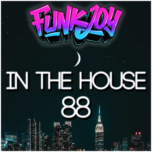 funkjoy - In The House 88