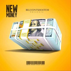 BillyDntShootEm - New Money