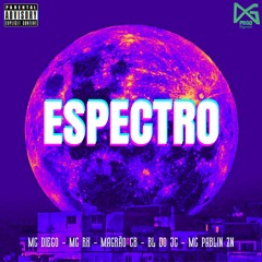 ESPECTRO - Mc Diego X Meno Rick X Magrão CB X BL DO JC X Mc Pablin ZN