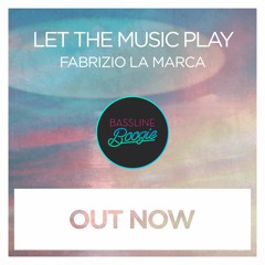 Fabrizio La Marca - Let The Music Play