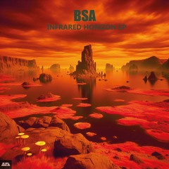 BSA - Infrared Horizon (Original Mix)