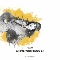Gimme Your Body (Original Mix)