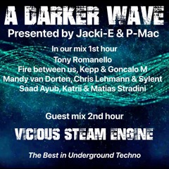 #376 A Darker Wave 30-04-2022 with guest mix 2nd hr by Vicious Steam Engine