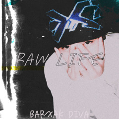 raw life